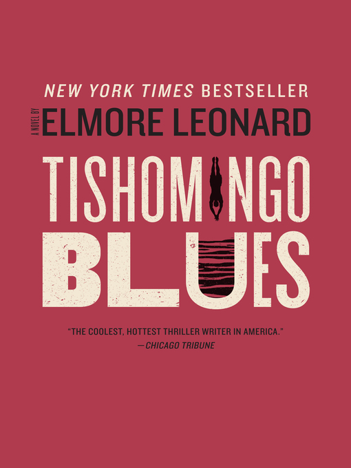 Title details for Tishomingo Blues by Elmore Leonard - Wait list